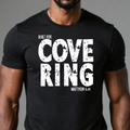 Built for Covering T-Shirt